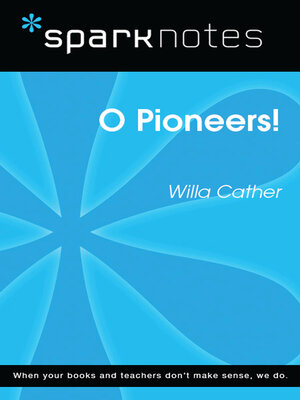 cover image of O Pioneers! (SparkNotes Literature Guide)